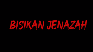 Bisikan Jenazah 300x169