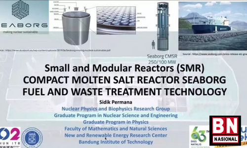 BRIN Bersama Seaborg Technologies dari German Gelar Seminar Pemahanan PLTN Molten Salt Reactor