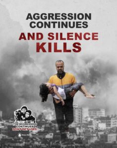 Kampanyenya cenderung “agresi terus berlanjut;  jangan terbiasa” diluncurkan untuk Gaza